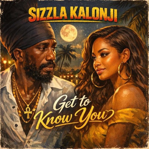 Sizzla-Get-To-Know-You-SINGLE-WEB-2026-JAH.jpg