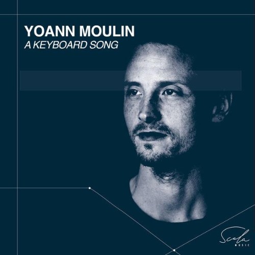 Yoann-Moulin-A-Keyboard-Song-WEB-2026-ENRi-CH.jpg