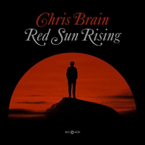 Chris-Brain-Red-Sun-Rising-24BIT-WEB-FLAC-2026-ENRi-CH.jpg