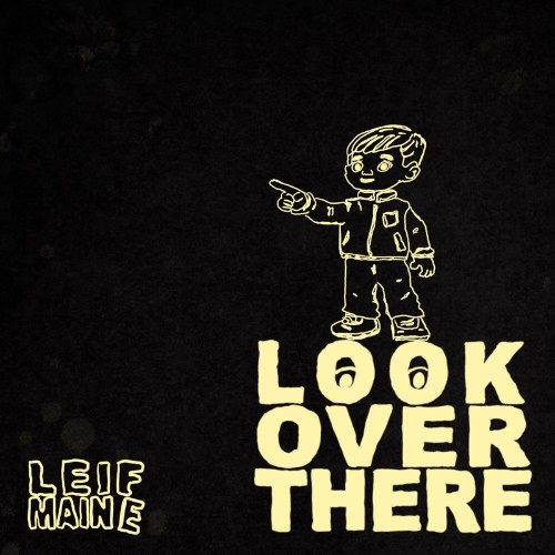 Leif-Maine-Look-Over-There-EP-WEB-2026-UVU.jpg