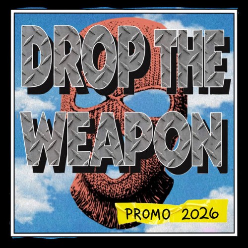 Drop-The-Weapon-Promo-2026-24BIT-WEB-FLAC-2026-VEXED.jpg