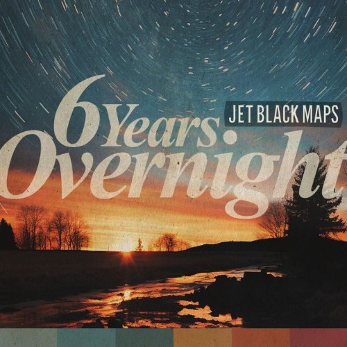 Jet-Black-Maps-6-Years-Overnight-WEB-2026-SDR.jpg