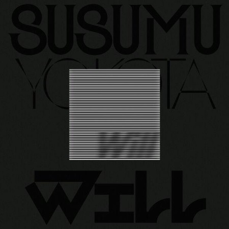 Susumu-Yokota-Will-REMASTERED-16BIT-WEB-FLAC-2025-ENRi-CH.jpg