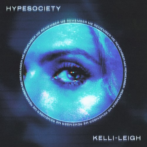 00-hypesociety-and-kelli-leigh-remember-me-web-2026-idc.jpg