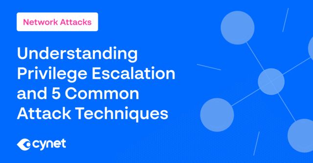 Understanding-Privilege-Escalation-and-5-Common-Attack-Techniques.png