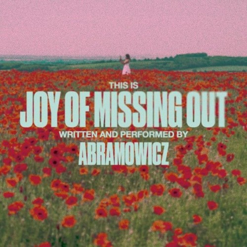 Abramowicz-Joy-Of-Missing-Out-WEB-2026-SDR.jpg