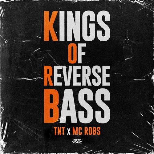 00-tnt-x-mc-robs-kings-of-reverse-bass-dwx2135-single-web-2026.jpg