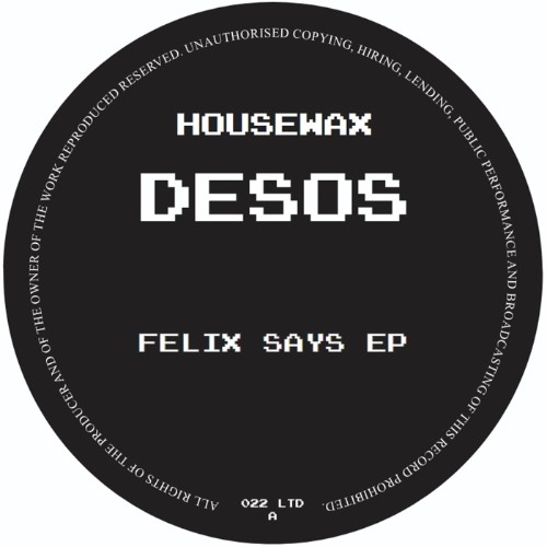 Desos-Felix-Says-EP-HOUSEWAXLTD022-WEB-2026-BB.jpg