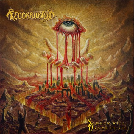 Recorruptor-Sorrow-Will-Drown-Us-All-2025-FLAC-24bit-48k-Hz.jpg
