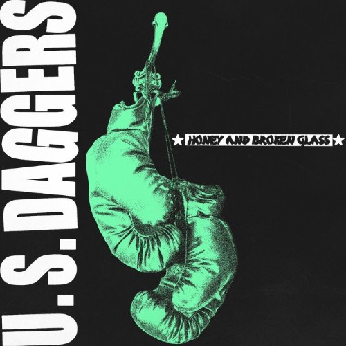 U-S-Daggers-Honey-and-Broken-Glass-WEB-2026-SDR.jpg
