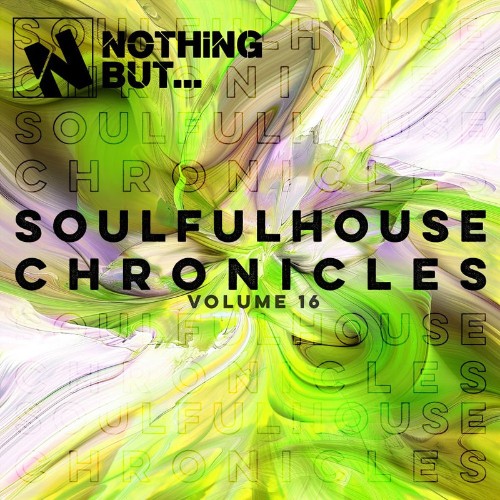 Nothing-But-Soulful-House-Chronicles-Vol-16.jpg