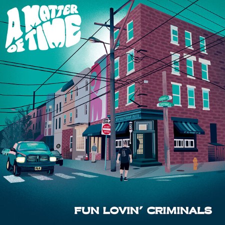 Fun-Lovin-Criminals-A-Matter-Of-Time-16-BIT-WEB-FLAC-2025-OBZEN.jpg