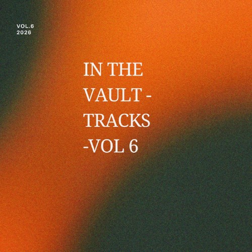 Access-Records-In-The-Vault-Tracks-Vol-6-WEB-2026-BB.jpg