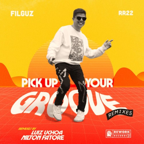 00-filguz-pick-up-your-groove-remixes-web-2026-idc.jpg