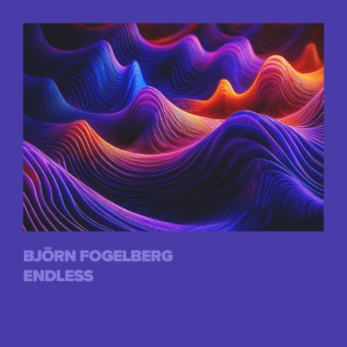 00-bjorn-fogelberg-endless-xakk116-single-web-2026-cover.jpg