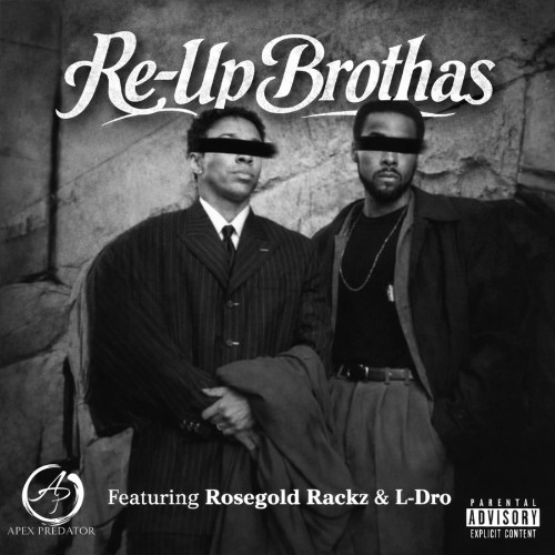 00-rose-gold-rackz-and-l-dro-re-up-brothas-web-2026.jpg