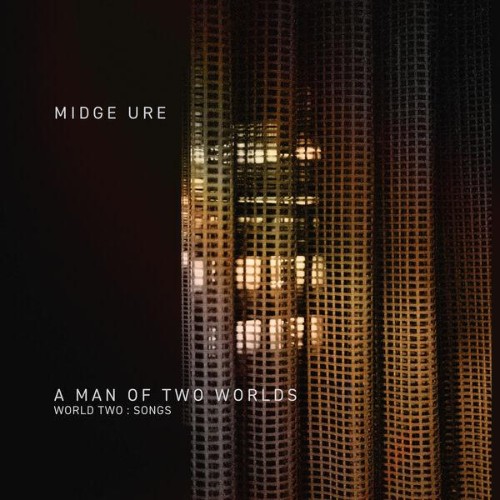 Midge-Ure-A-Man-of-Two-Worlds-World-Two-Songs-WEB-2026-ENRi-CH.jpg