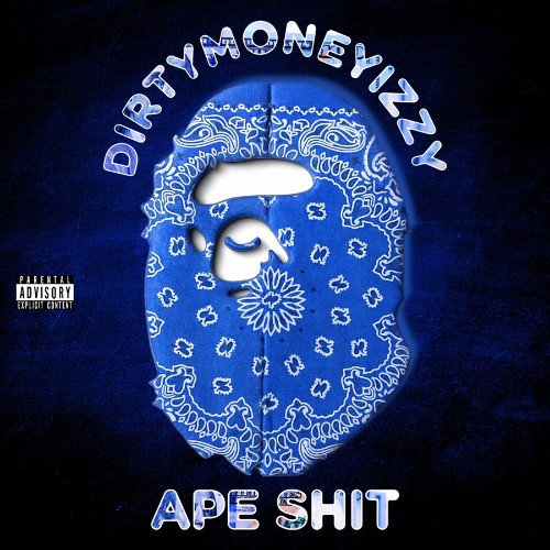 00-dirtymoneyizzy-ape-shit-single-web-2026.jpg