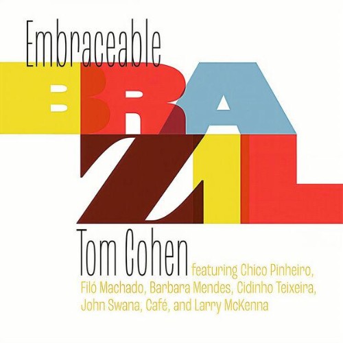 Tom-Cohen-Embraceable-Brazil-24BIT-WEB-FLAC-2025-ENRi-CH.jpg