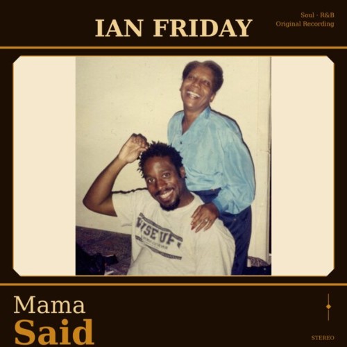 Ian-Friday-Mama-Said-GSM0040-WEB-2026-BB.jpg