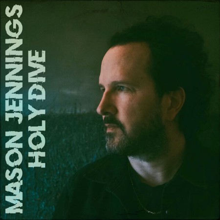 Mason-Jennings-Holy-Dive-16-BIT-WEB-FLAC-2024-OBZEN.jpg