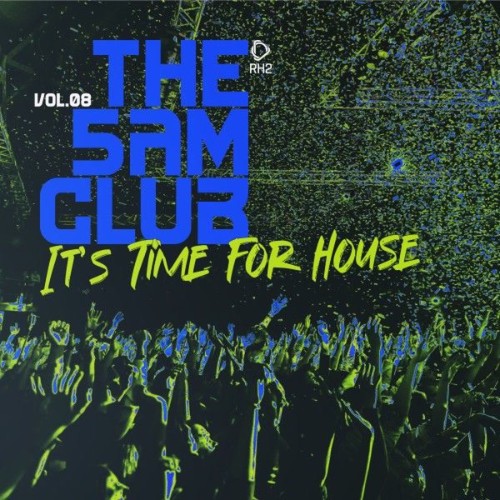 00-va-the-5am-club-its-time-for-house-vol-08-rh2comp3050-web-2026.jpg