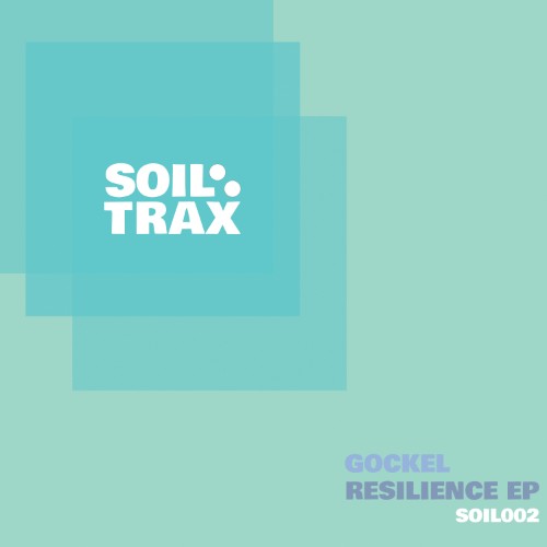00-gockel-resilience-ep-soil002-16bit-web-flac-2026-cover.jpg
