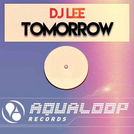 DJ-Lee-Tomorrow-AQL1062-16-BIT-WEB-FLAC-2007-MARi-BOR.jpg