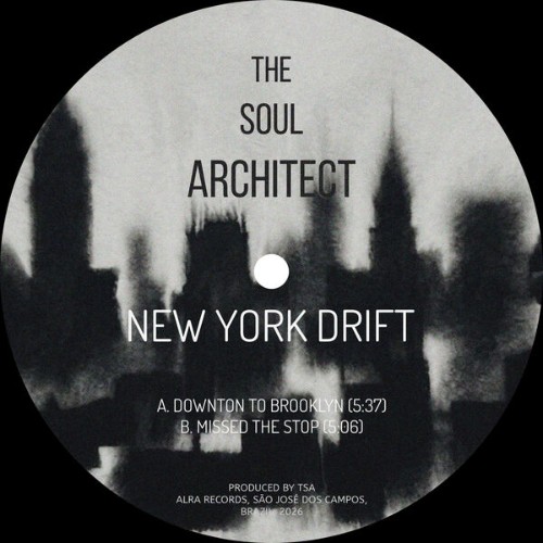 The-Soul-Architect-New-York-Drift-ALRA016-WEB-2026-BB.jpg