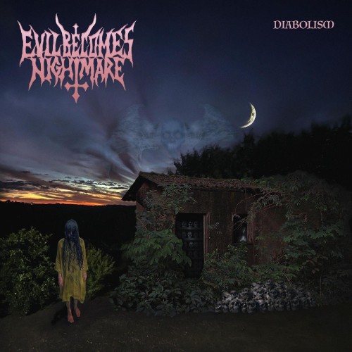 Evil-Becomes-Nightmare-Diabolism-WEB-2025-ENTi-TLED.jpg