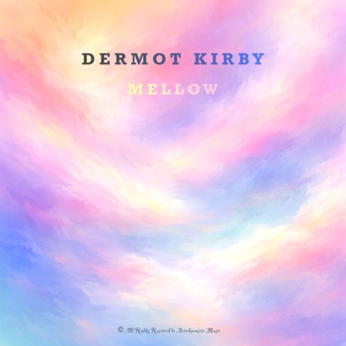 00-dermot-kirby-mellow-aer173-web-2026.jpg