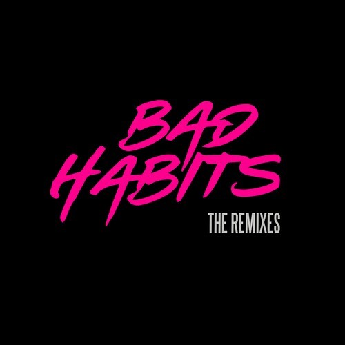 2021-Bad-Habits-The-Remixes.jpg