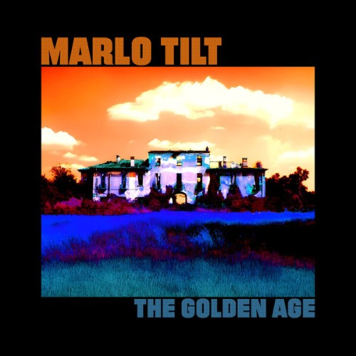 Marlo-Tilt-The-Golden-Age-16BIT-WEB-FLAC-2025-STONERD.jpg