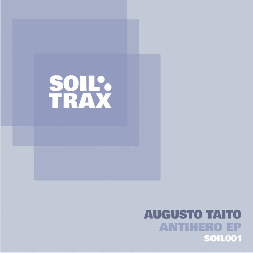 Augusto-Taito-Antihero-EP-SOIL001-16BIT-WEB-FLAC-2026-PTC.jpg