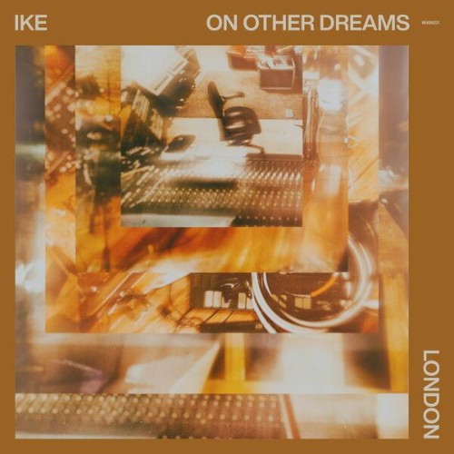 IKE-On-Other-Dreams-London-EP-WEB-2026-ENRi-CH.jpg