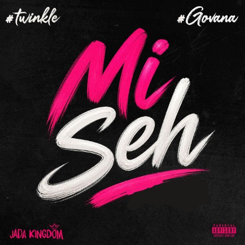 Govana-and-Jada-Kingdom-Mi-Seh-Remix-SINGLE-WEB-2026-JAH.jpg
