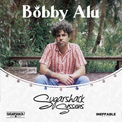 Bobby-Alu-Bobby-Alu-Sugarshack-Sessions-16BIT-WEB-FLAC-2026-OBZEN.jpg