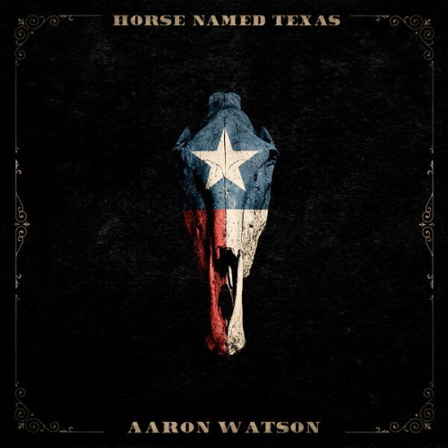 Aaron-Watson-Horse-Named-Texas-24BIT-48KHZ-WEB-FLAC-2026-OBZEN.jpg
