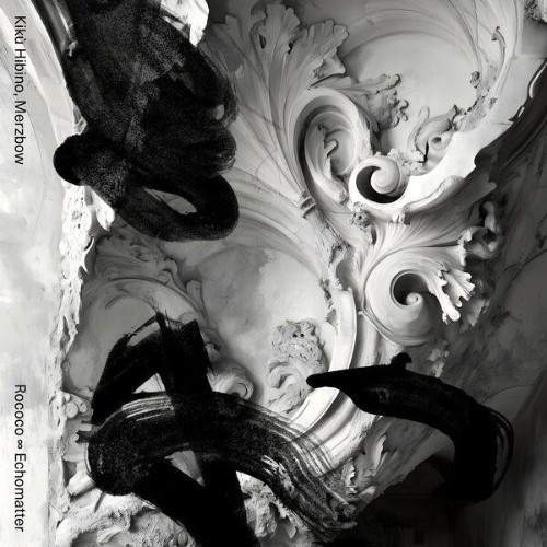 Kiku-Hibino-and-Merzbow-Rococo-Echomatter-WEB-2026-ENRi-CH.jpg
