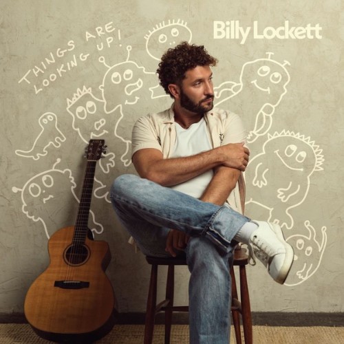 00-billy-lockett-things-are-looking-up-proper-web-2026.jpg