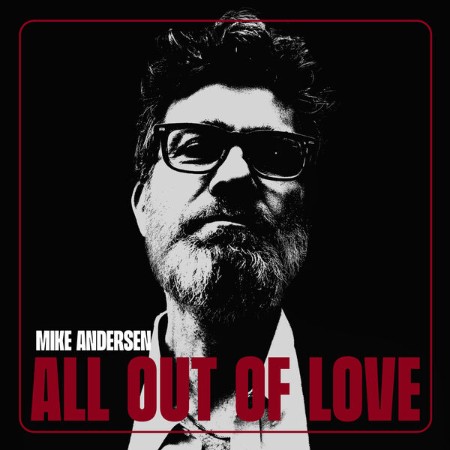 Mike-Andersen-All-Out-Of-Love-24-BIT-44-KHZ-WEB-FLAC-2025-OBZEN.jpg