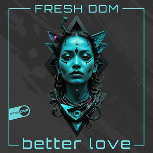 Fresh-Dom-Better-Love-DNZF2406-SINGLE-WEB-2026-Zz-Zz.jpg