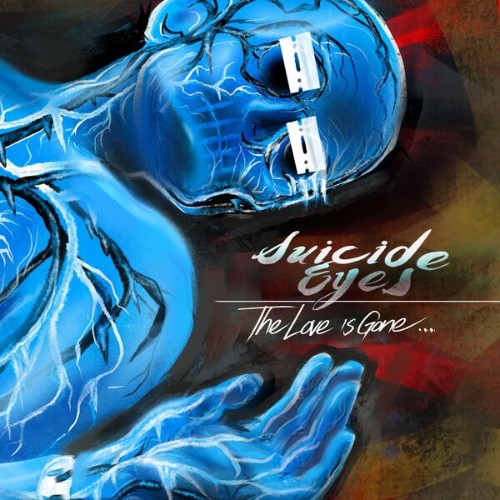 Suicide-Eyes-The-Love-Is-Gone-24BIT-WEB-FLAC-2026-VEXED.jpg