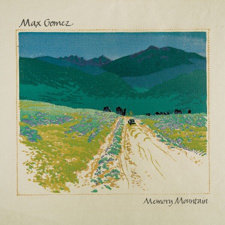 Max-Gomez-Memory-Mountain-24-BIT-44-KHZ-WEB-FLAC-2025-OBZEN.jpg