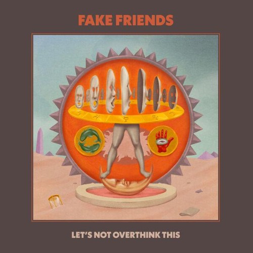 The-Fake-Friends-Lets-Not-Overthink-This-WEB-2026-ENVi-ED.jpg