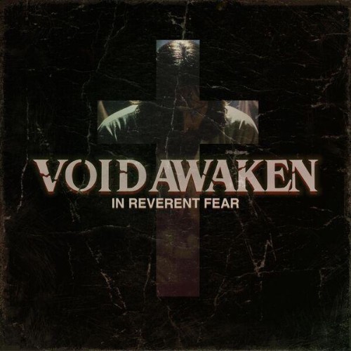 VOID-AWAKEN-In-Reverent-Fear-24BIT-WEB-FLAC-2026-ENTi-TLED.jpg