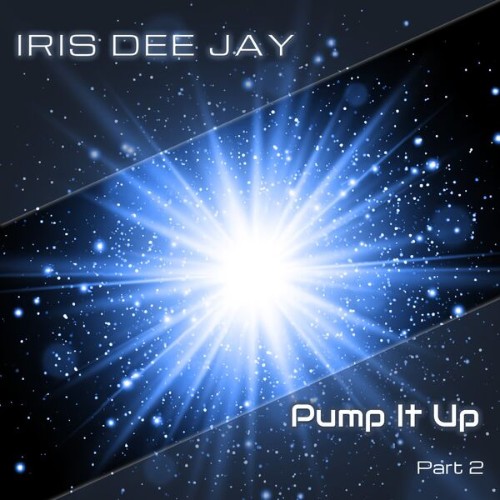 Iris-Dee-Jay-Pump-It-Up-4070169643956-WEB-2026-Zz-Zz.jpg